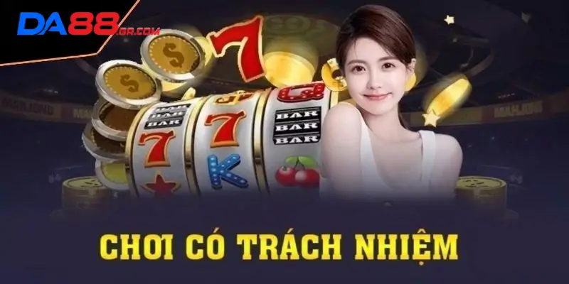 Chơi có trách nhiệm là gì?